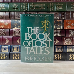 The Book of Lost Tales by J.R.R. Tolkien, First Book Club Edition, First Printing, Houghton Mifflin, Boston, 1984
