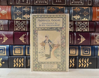 Mother Goose, Illustrated by Kate Greenaway: First Edition, Rare DJ