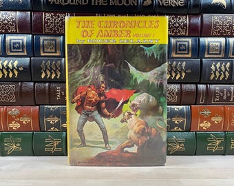 The Chronicles of Amber by Roger Zelazny: First Combined Edition