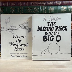 Where the Sidewalk Ends & The Missing Piece Meets the Big O Written and Illustrated by Shel Silverstein, First Editions and Early Printings