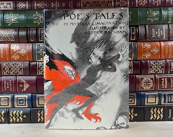 The Tales of Mystery and Imagination by Edgar Allan Poe: Illustrated by Arthur Rackham, 1935