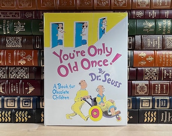 Dr. Seuss &quot;You&#39;re Only Old Once&quot; First Edition: 1986 Random House