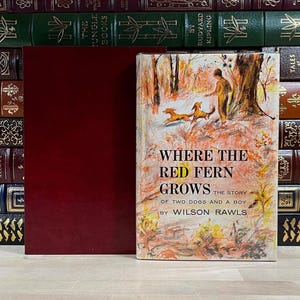 Where the Red Fern Grows: 1st Edition, Early Printing, Custom Leather Slipcase