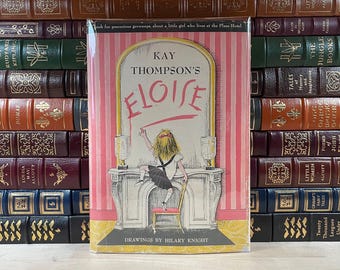 Eloise de Kay Thompson, ilustraciones de Hilary Knight, 1957 Primera edición en el Reino Unido