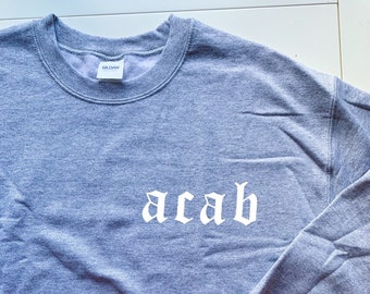 Acab Protest Sweat-shirt à col d’équipage personnalisable