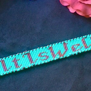 Beautiful and inspirational loom beaded bracelet