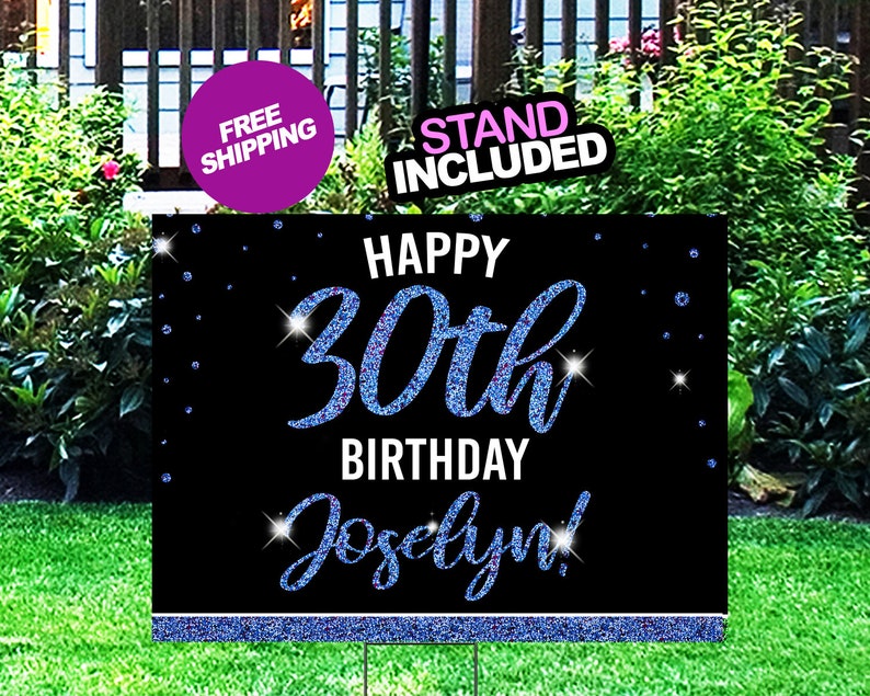 May include: Happy 30th Birthday Jocelyn! Black and blue glitter yard sign with a blue glitter border.