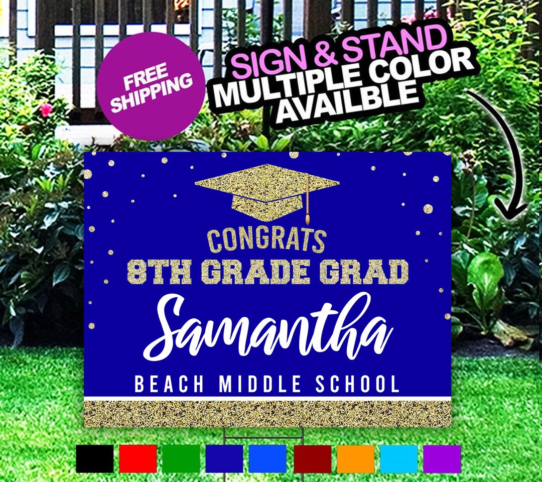 Graduation Yard Sign, Class of 2024 Lawn Sign, FREE SHIPPING, 8th Grade