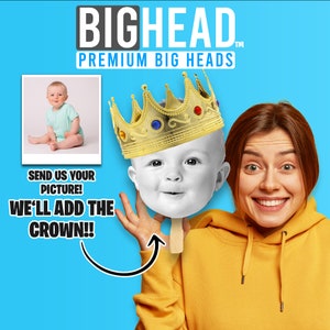 Baby King or Queen Fun Big Large Head Face cut out Single or SET of 6 Fun Big Head On A Stick Birthday, Graduation, Bachelorette,