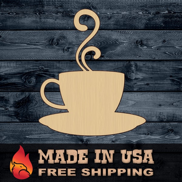 Coffee Tea Cup Hot Steam Gift DIY Wood Cutout Shape Sign Silhouette  1/4 inch thick