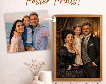 Custom Vintage Family Portrait from Photo, Frameless Poster Print, Unique Personalized Wall Art Gift, Historical Style Portrait Decor