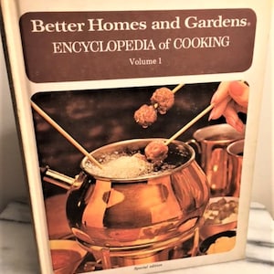 Cookbook Better Homes and Gardens Encyclopedia of Cooking Volume 1 Vintage Cookbook