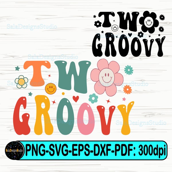 Two groovy Svg png, Girls birthday svg, Two Year Old boho svg, Girls second birthday Svg, Two groovy svg shirt, Matching mommy and me svg