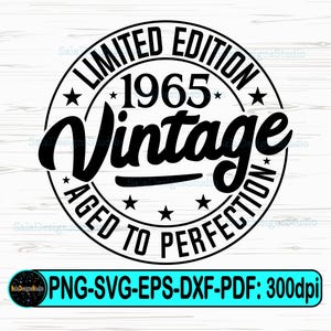 60. Geburtstags-Svg, Vintage 1965-Svg, 1965-Shirt-Svg, 1965 Zur Perfektion gealtert, 1965 Limited Edition-Svg-Png, Ets 1965, 60.Geburtstagsdekor