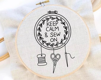 Sewing Embroidery Pattern,Sewing Room Embroidery Pattern Keep Calm and Sew On Embroidery ,Hoop Art Embroidery Pattern , PDF Instant Download