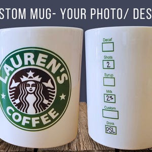 Custom Starbucks Coffee Mug Latte
