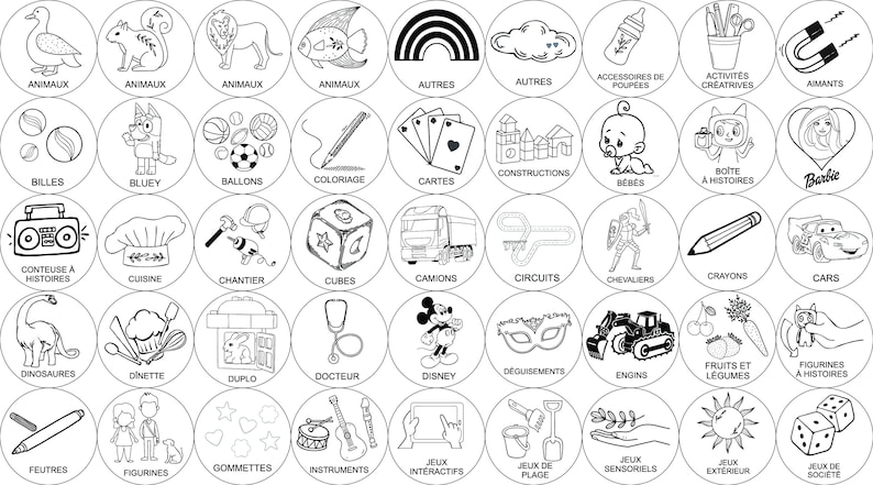 May include: Black and white illustrations of various toy categories, including animals, balls, coloring, cards, construction, babies, books, cars, dinosaurs, dolls, duplo, doctor, Disney, dress-up, engines, fruits and vegetables, figurines, felt, games, instruments, interactive games, play dough, sensory toys, outdoor games, and dice. Each illustration is in a circle with the category name written below.