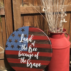 Land of the Free Because of the Brave SVG, 4th of July SVG, Military Sign, Freedom Sign, Patriotic Door sign, Flag SVG