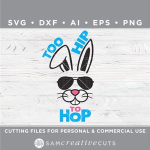 Too Hip to Hop Cool Bunny SVG - Bunny Head SVG - Easter Bunny with Sunglasses-Cutting files for Silhouette & Cricut svg-dxf-ai-eps-png s-014