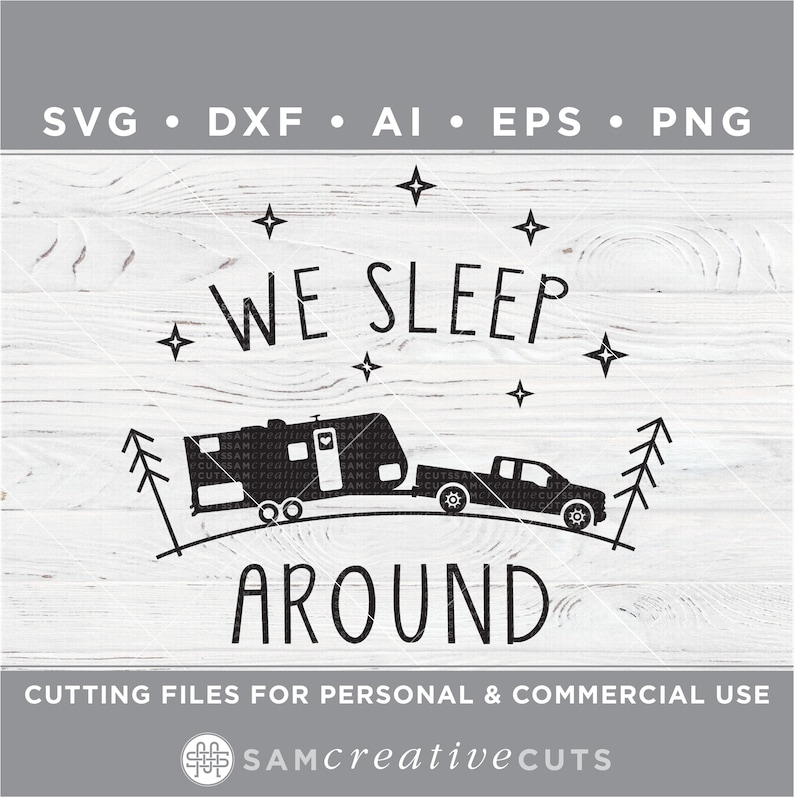 Download We Sleep Around SVG funny camping SVG Camper svg RV svg | Etsy
