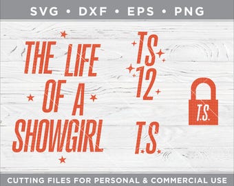 TS12 Life of a Showgirl SVG - Cutting files for Silhouette & Cricut, svg - dxf - eps - png / mu-001