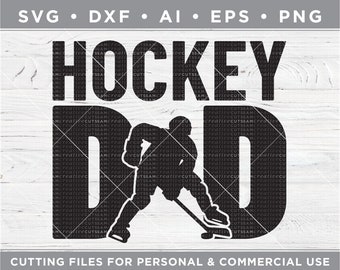 Hockey Dad SVG - Hockey PLayer SVG - Hockey SVG - Cutting files for Silhouette Cameo & Cricut, svg - dxf - ai - eps - png /  s-030