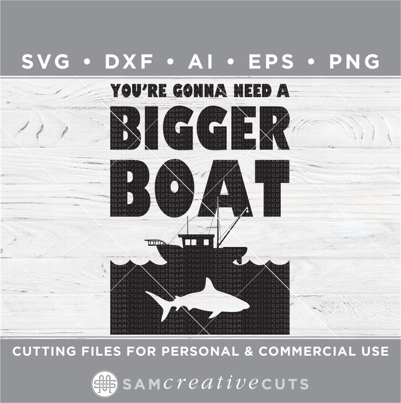 Youre gonna need a bigger boat jaws svg shark week svg etsy