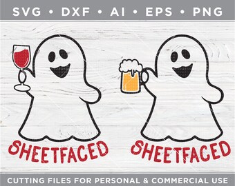 Sheetfaced SVG, Let's get sheetfaced, Ghost with wine glass, funny Halloween SVG - Cutting files - Silhouette & Cricut dxf/ai/eps/png fth-23
