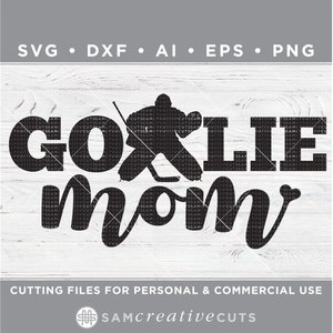 K&ouml;nnte beinhalten: Schwarzes Grafikdesign mit den Worten "GOALIE MOM" und einer Silhouette eines Hockey-Torwarts. Die Design-Datei-Typen sind SVG, DXF, AI, EPS und PNG. Der Text "CUTTING FILES FOR PERSONAL & COMMERCIAL USE" ist ebenfalls enthalten.