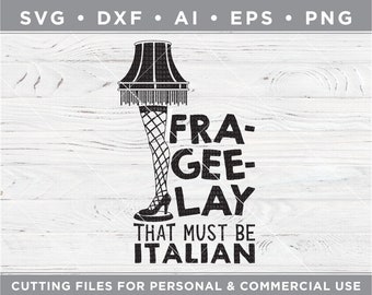 Leg Lamp SVG, Christmas Story SVG, Fragile, Fra-Gee-Lay SVG, Christmas, Cutting files for Silhouette & Cricut svg/dxf/ai/ eps/png w-33