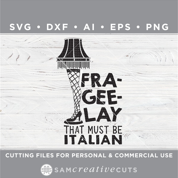 Leg Lamp SVG, Christmas Story SVG, Fragile, Fra-Gee-Lay SVG, Christmas, Cutting files for Silhouette & Cricut svg/dxf/ai/ eps/png w-33