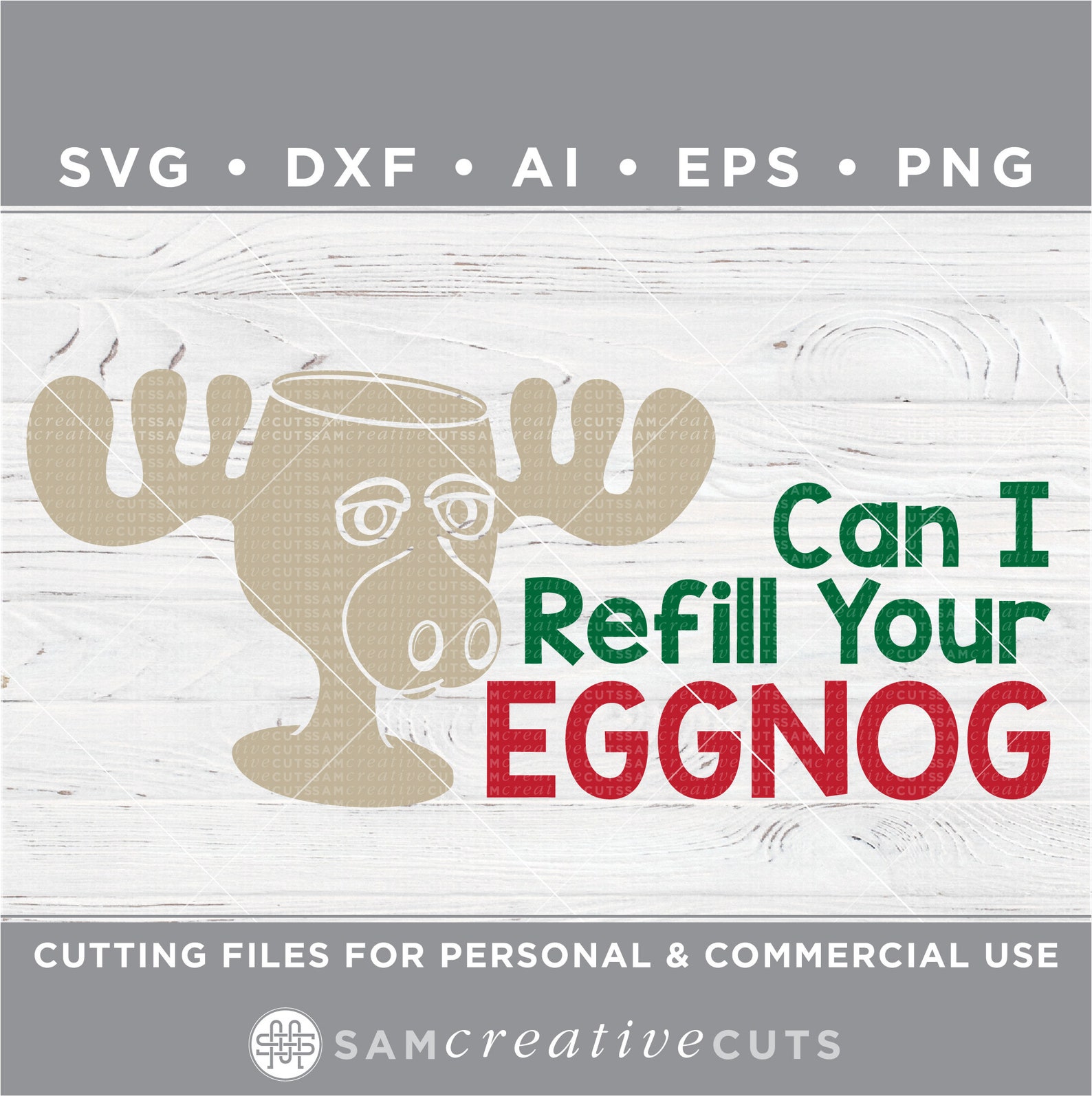 Can I Refill Your Eggnog Svg Griswold Svg Moose Glass Svg Etsy
