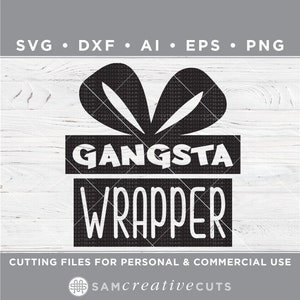 Gangsta Wrapper SVG / Jul SVG / Rolig Jul svg / -Skärfiler för Silhouette & Cricut svg/dxf/ai/eps/png w-27