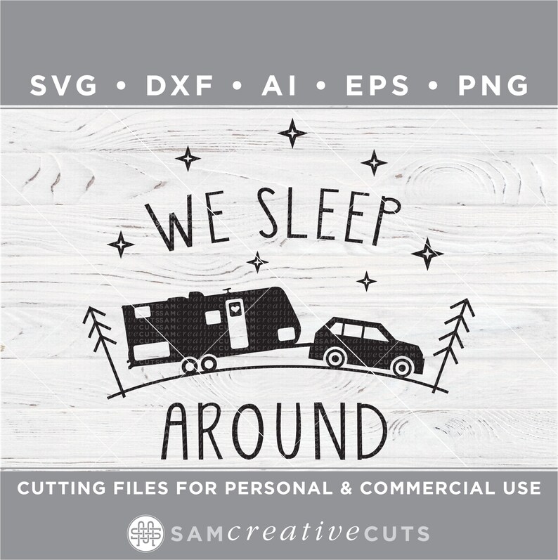 Download We Sleep Around SVG funny camping SVG Camper svg RV svg | Etsy