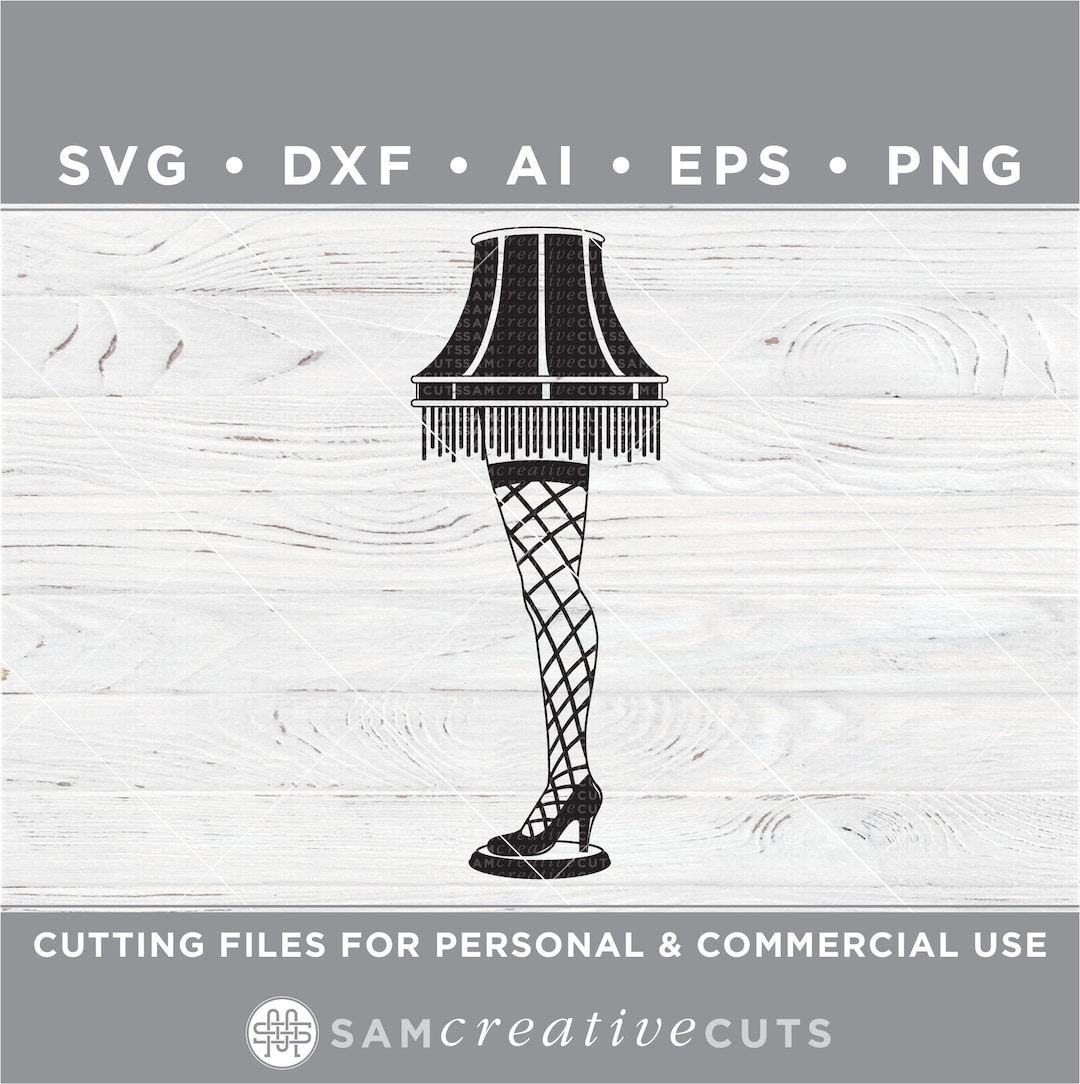 Leg Lamp SVG, Christmas Story SVG, Fragile, Fra-gee-lay SVG, Christmas