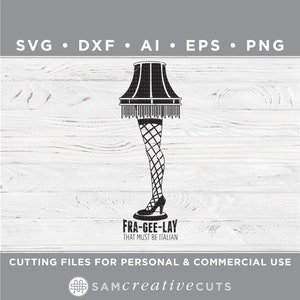 Leg Lamp SVG, Christmas Story SVG, Fragile, Fra-Gee-Lay SVG, Christmas, Cutting files for Silhouette & Cricut svg/dxf/ai/ eps/png w-32