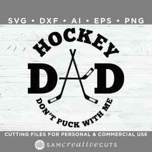 Hockey Dad SVG - nicht Puck mit mir - Eishockey SVG - Cutting-Dateien für Silhouette Cameo & Cricut, Svg - Dxf - Ai - Eps - Png / s-005