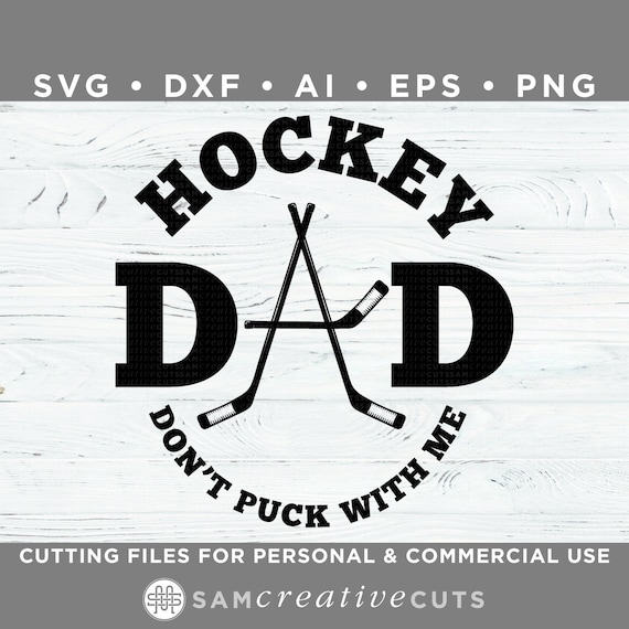 Download Hockey Dad Svg Don T Puck With Me Hockey Svg Cutting Etsy