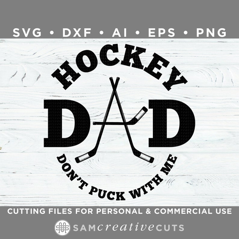 Download Hockey Dad SVG Don't Puck with Me Hockey SVG Cutting | Etsy