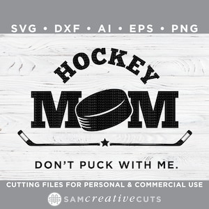 Hockey Mom SVG - nicht Puck mit mir - Eishockey SVG - Cutting-Dateien für Silhouette Cameo & Cricut, Svg - Dxf - Ai - Eps - Png / s-004