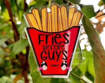 Fries vor Jungs Acryl Pin | Selbstliebe Acryl Pin