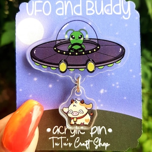 RETIRING-UFO and Cow Buddy Acrylic Dangle Pin