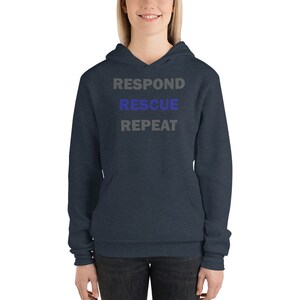 Blue Line Rescue hoodie, RESPOND RESCUE REPEAT- Heather Navy