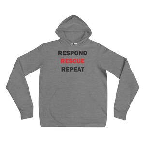 Red Line Rescue Hoodie, RESPOND RESCUE REPEAT- Gray / White