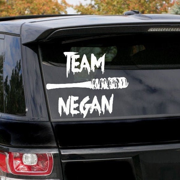 Team Negan Decal | Rick Grimes | Twd | AMC twd | The Walking Dead Decal | Daryl Dixon | Carl Grimes | Michonne | Judith Grimes | Car Decal