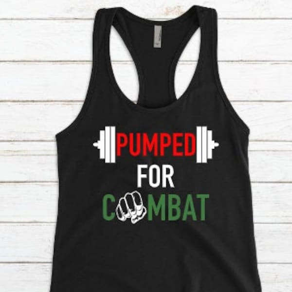 PUMPED FOR COMBAT / Body Pump and Body Combat Women's Racerback Tank Top or Muscle Tank