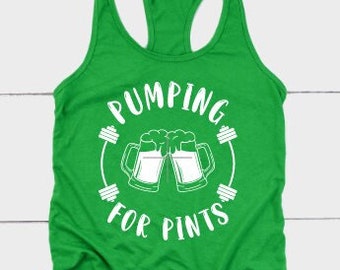 PUMPING FOR PINTS / St. Patrick's Day Body Pump Tank Top / Women's Racerback Workout Shirt / Saint Paddys Day