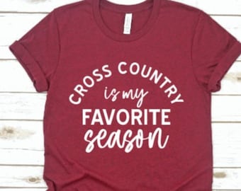 CROSS COUNTRY est ma saison préférée / Sports maman papa T-shirt / XC Runner Gift / Super Soft Bella Canvas Tee