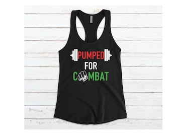 Pumped for Combat Racerback Tank Top: Women's Workout Shirt