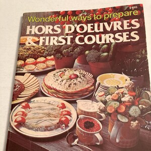 Vintage 1978 Hors D'oeuvres & First Courses Cookbook